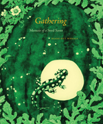 Gathering: Memoir of a Seed Saver