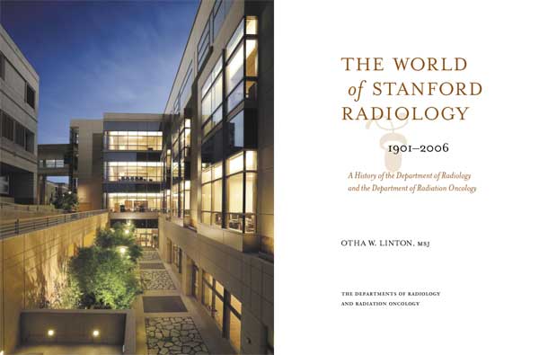 The World of Stanford Radiology 1901–2006