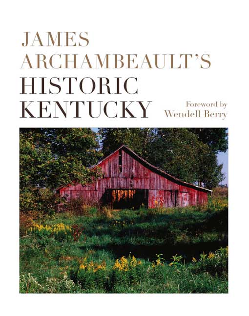 James Archambeault’s Historic Kentucky